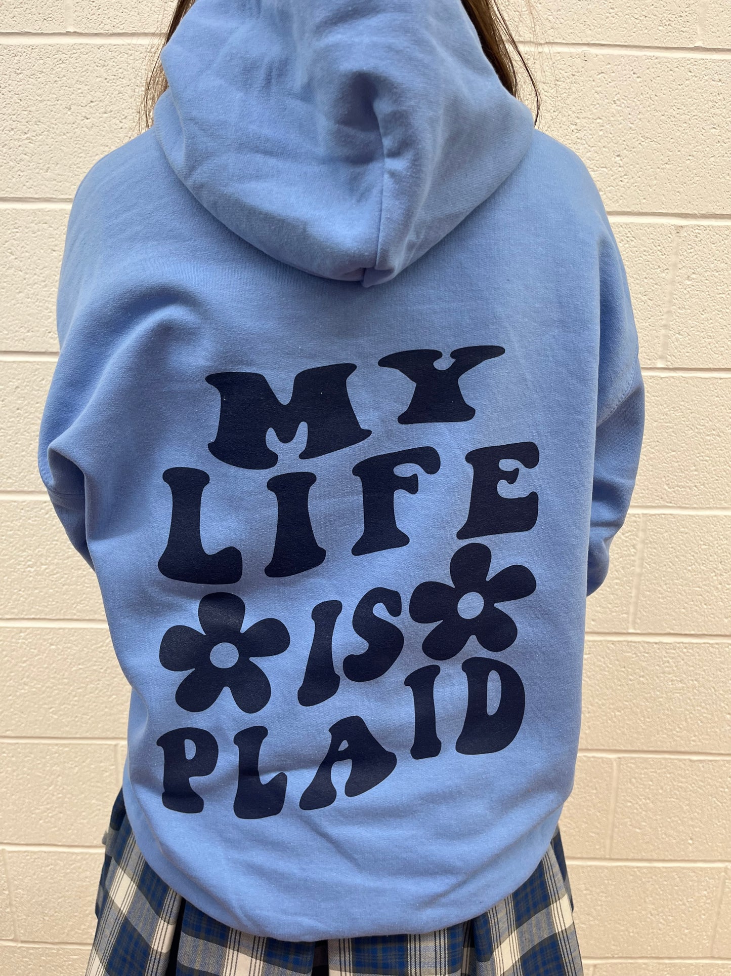 My Life is Plaid Hoodie